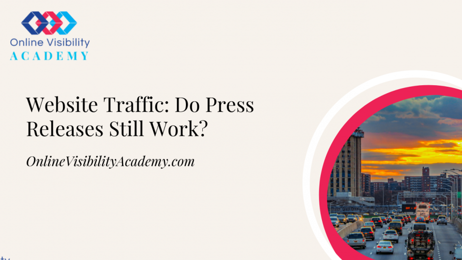 Website Traffic: Do Press Releases Still Work?