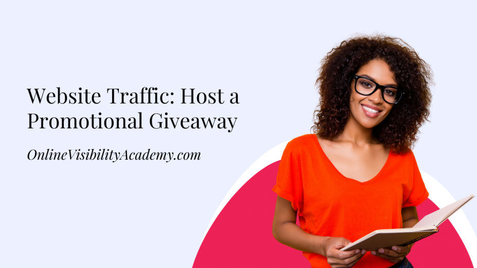 Website Traffic host a promotional giveaway