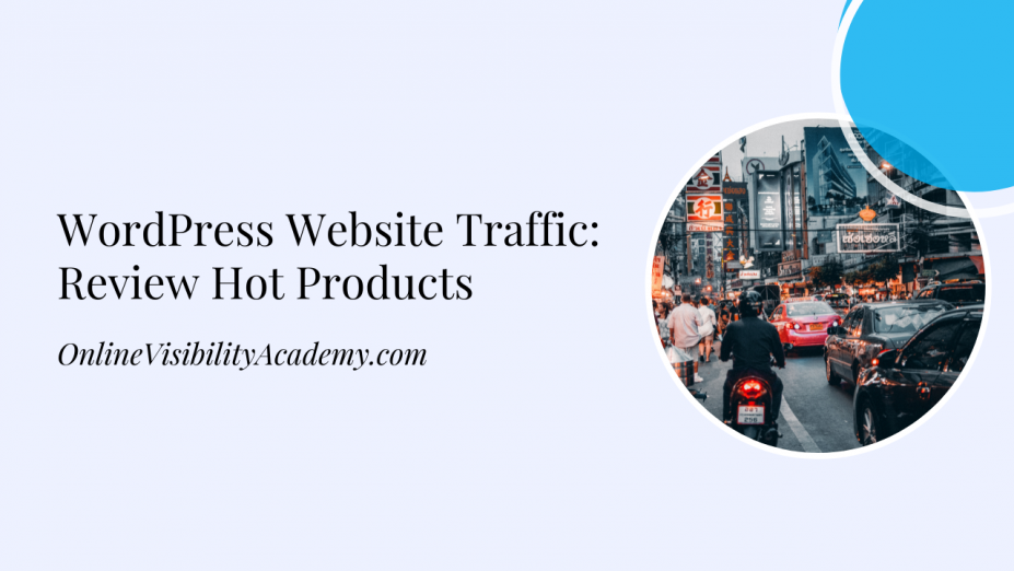 Website Traffic: Review Hot Products