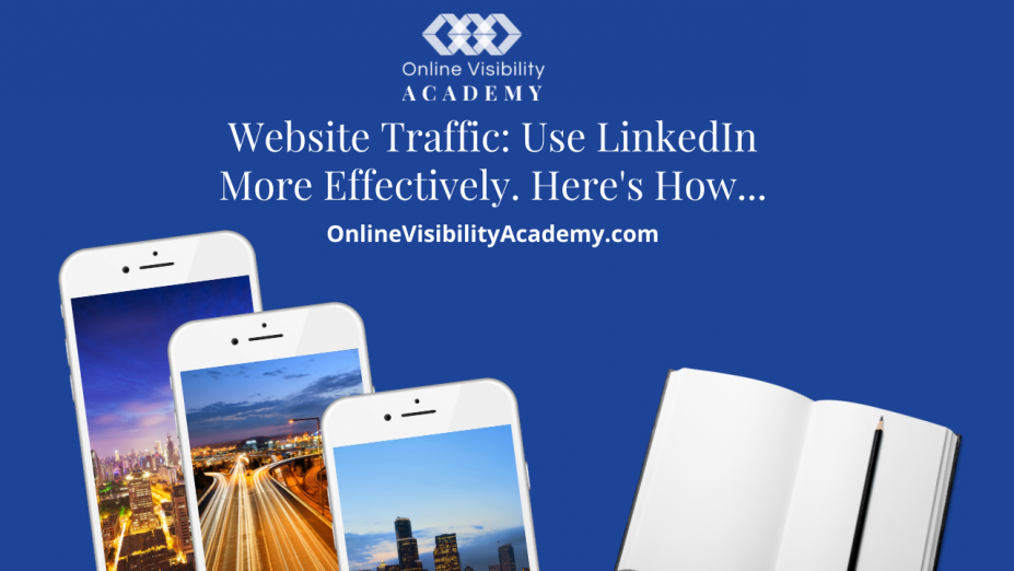 Website Traffic Use LinkedIn More Effectively