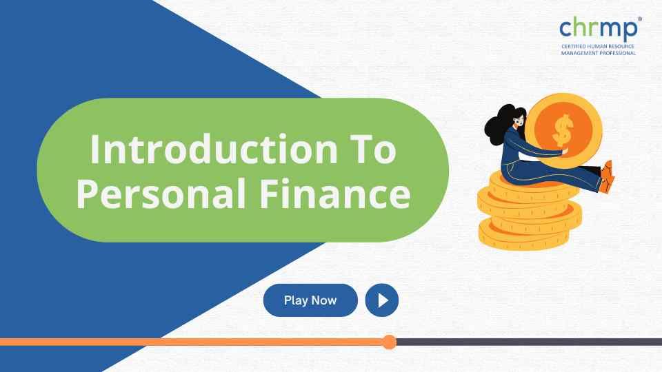 Introduction to Personal Finance - CHRMP Membership